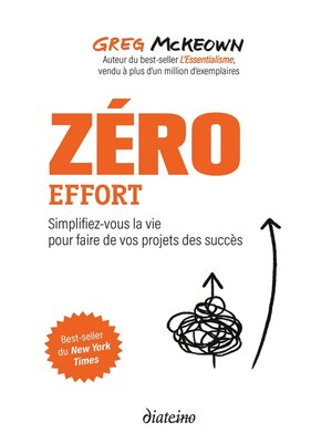 cover image of Zéro effort--Simplifiez-vous la vie pour faire de vos projets des succès
